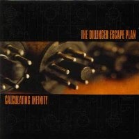 The Dillinger Escape Plan : Calculating Infinity